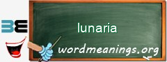 WordMeaning blackboard for lunaria